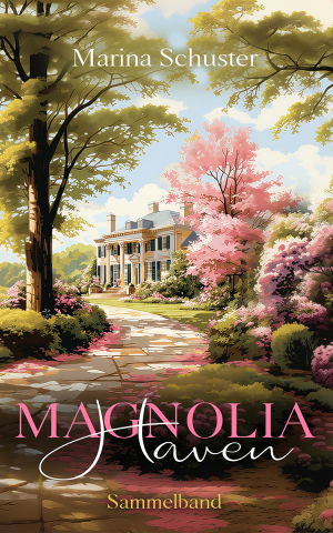 magnolia_haven_neu_ebook_1200